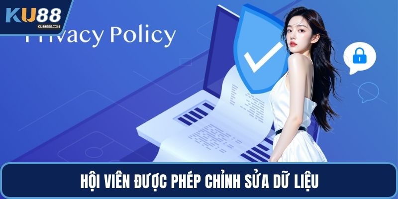 Hội viên được phép chỉnh sửa dữ liệu
